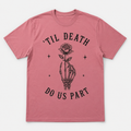 'Til Death Tee - Best Seller