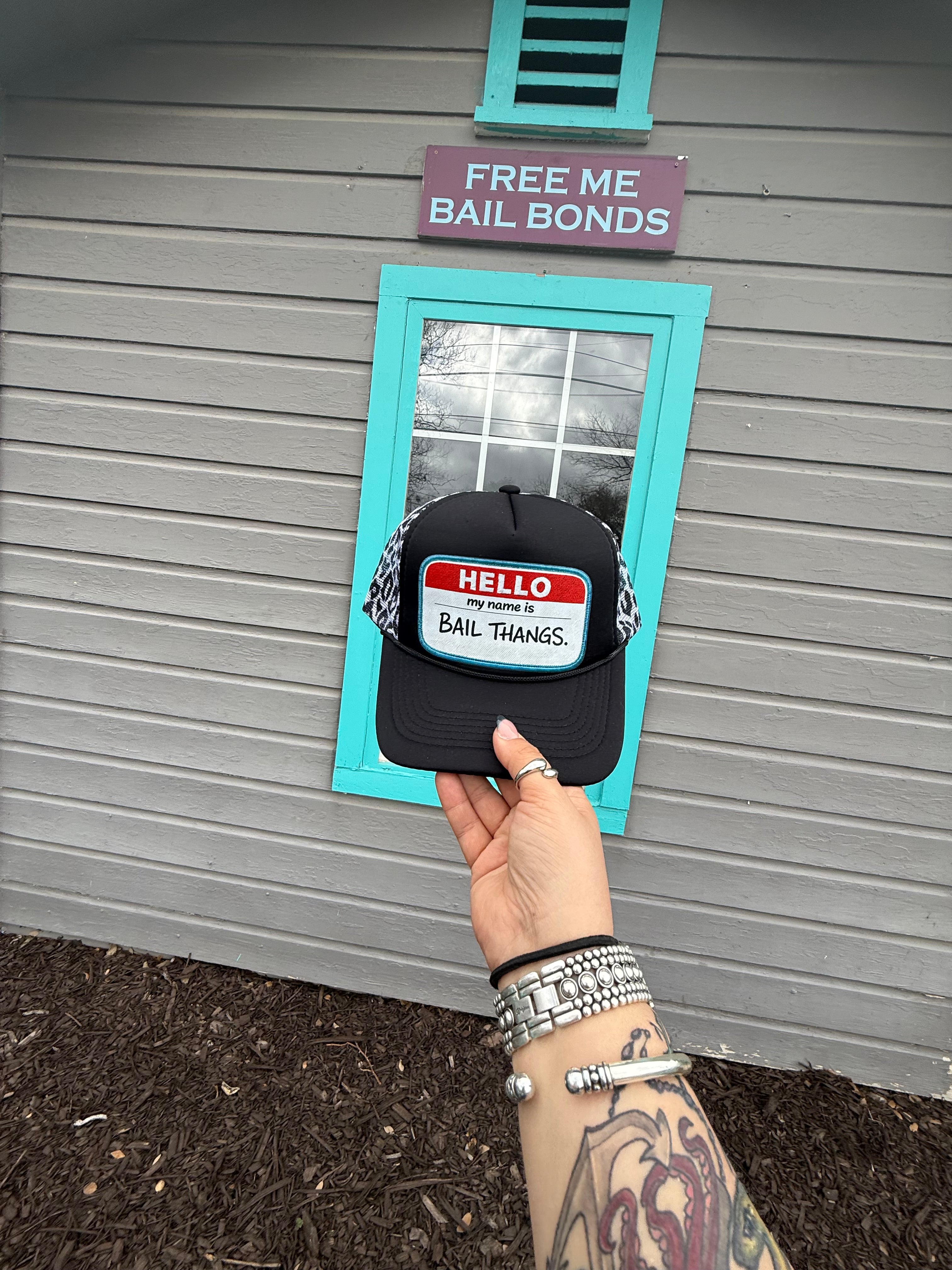 “Bail Thangs” Name Tag Trucker Hat